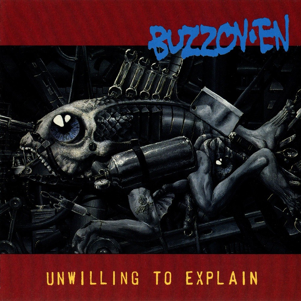 Buzzov•en - Unwilling to Explain (1994) Cover