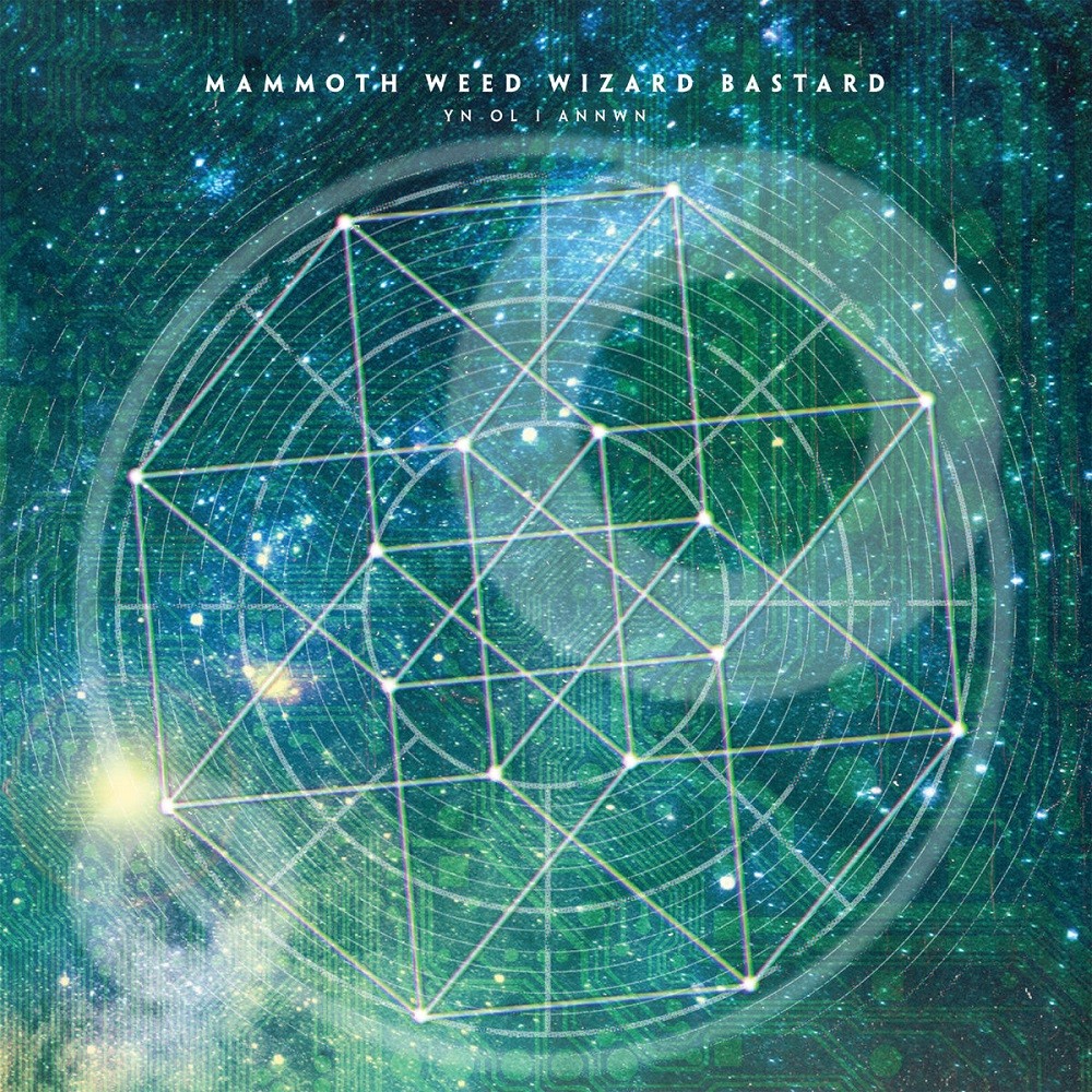 Mammoth Weed Wizard Bastard - Yn Ol I Annwn (2019) Cover