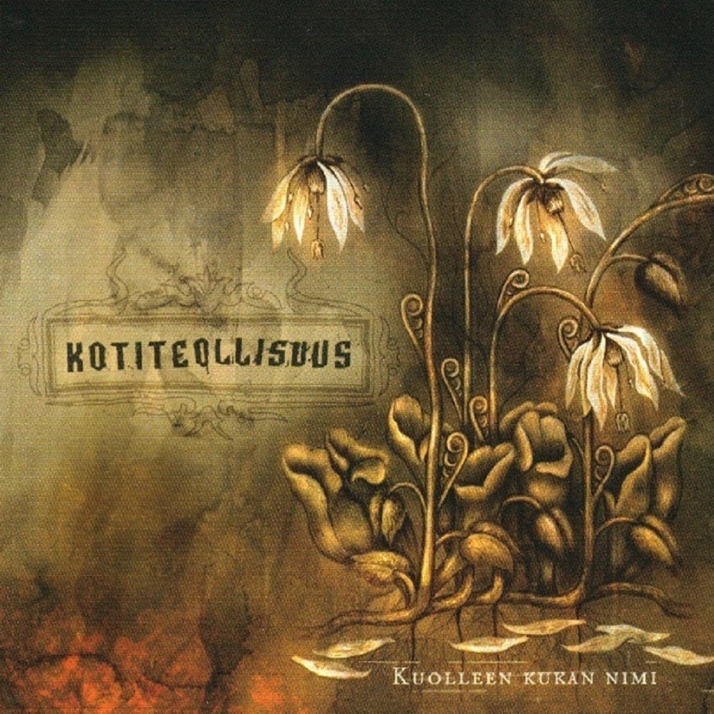 Kotiteollisuus - Kuolleen kukan nimi (2002) Cover