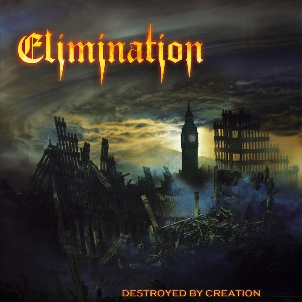 Elimination - Destroyed by Creation (2010) Cover