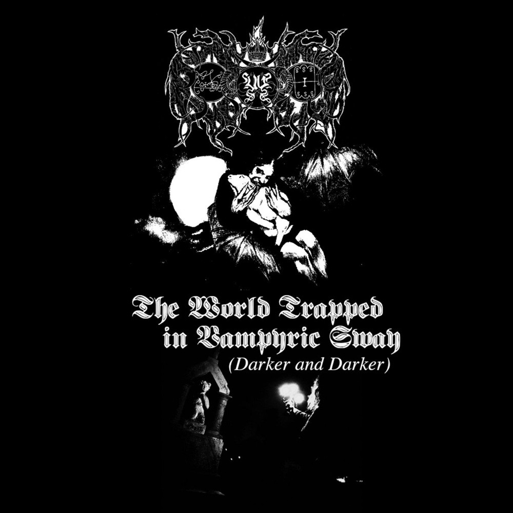 Unholy Vampyric Slaughter Sect - The World Trapped in Vampyric Sway (Darker and Darker) (2020) Cover