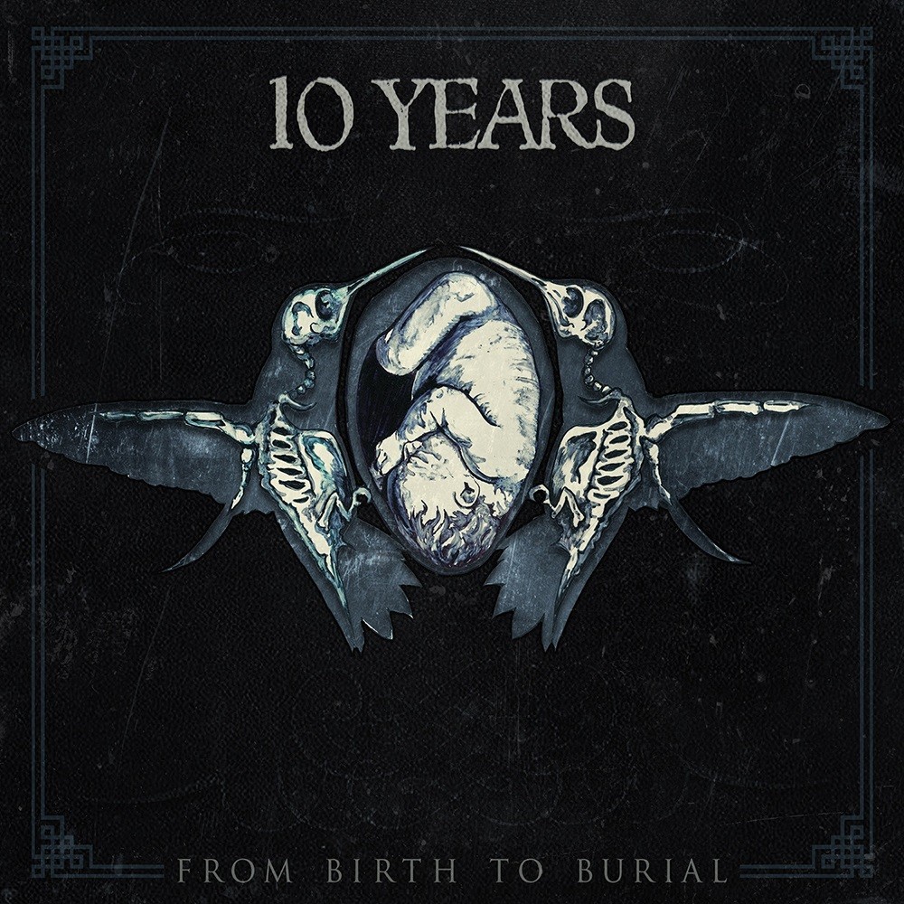 10 Years - From Birth to Burial (2015) Cover