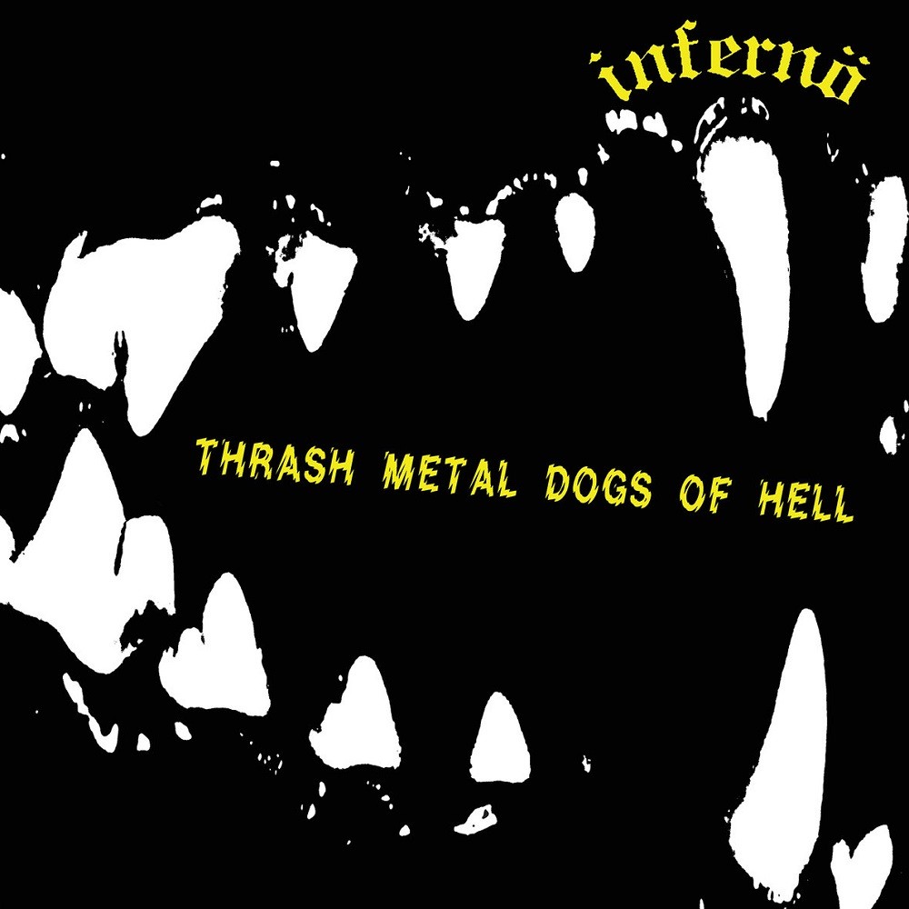 Infernö - Thrash Metal Dogs of Hell (2017) Cover