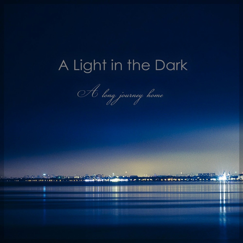 Light in the Dark, A - A Long Journey Home (2017) Cover