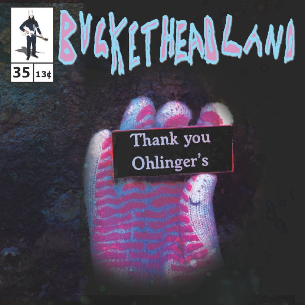 Buckethead - Pike 35 - Thank You Ohlinger's (2013) Cover
