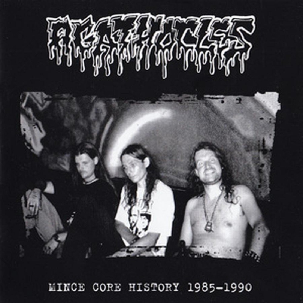 Agathocles - Mince Core History 1985-1990 (2001) Cover