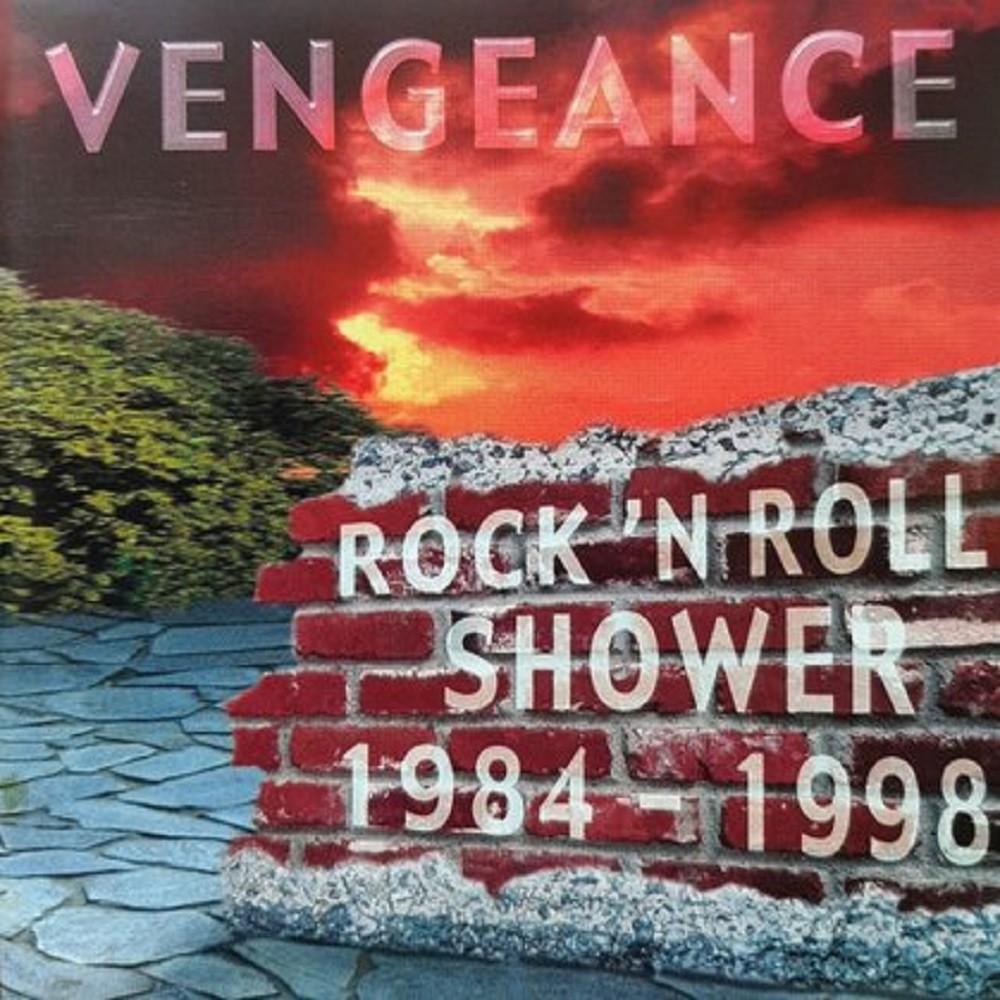 Vengeance - Rock 'n Roll Shower 1984-1998 (1998) Cover