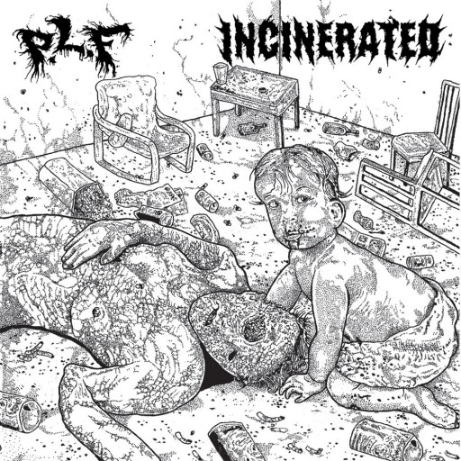 P.L.F. / Incinerated