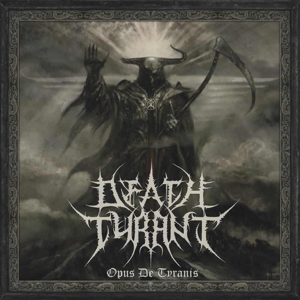Death Tyrant - Opus De Tyranis (2013) Cover