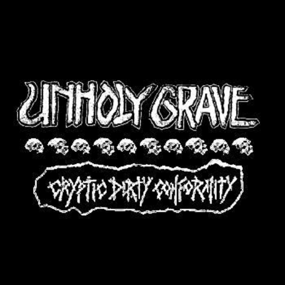 Unholy Grave - Cryptic Dirty Conformity (2005) Cover