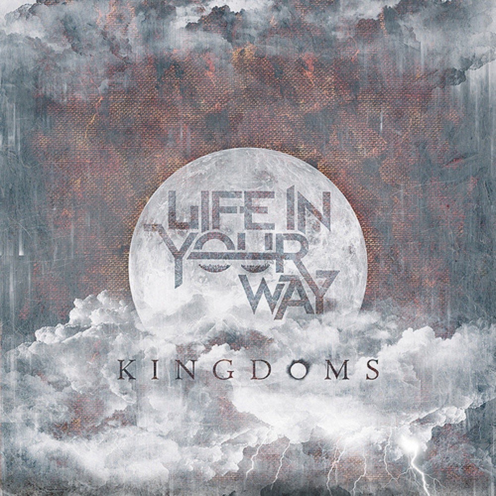 Life in Your Way - Kingdoms (2011) Cover