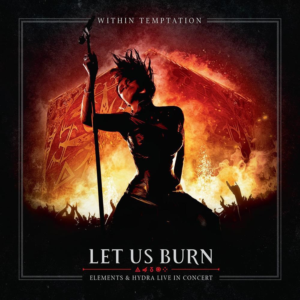 Within Temptation - Let Us Burn: Elements & Hydra Live in Concert (2014) Cover