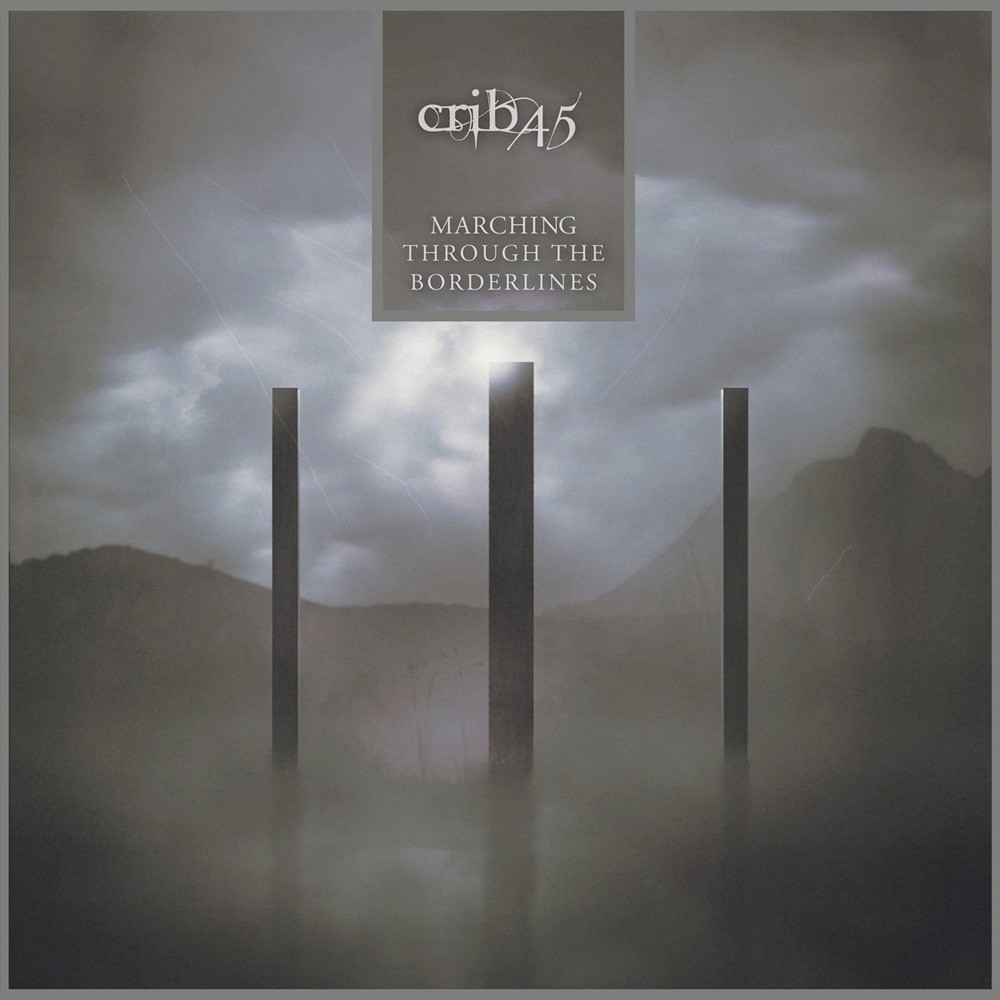 Crib45 - Marching Through the Borderlines (2014) Cover