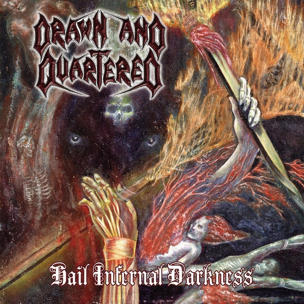Drawn and Quartered - Hail Infernal Darkness (2006) Cover