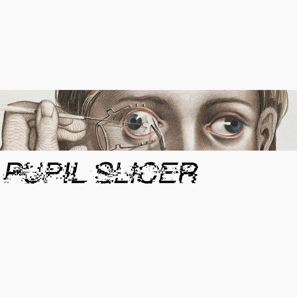 Pupil Slicer - Pupil Slicer (2017) Cover