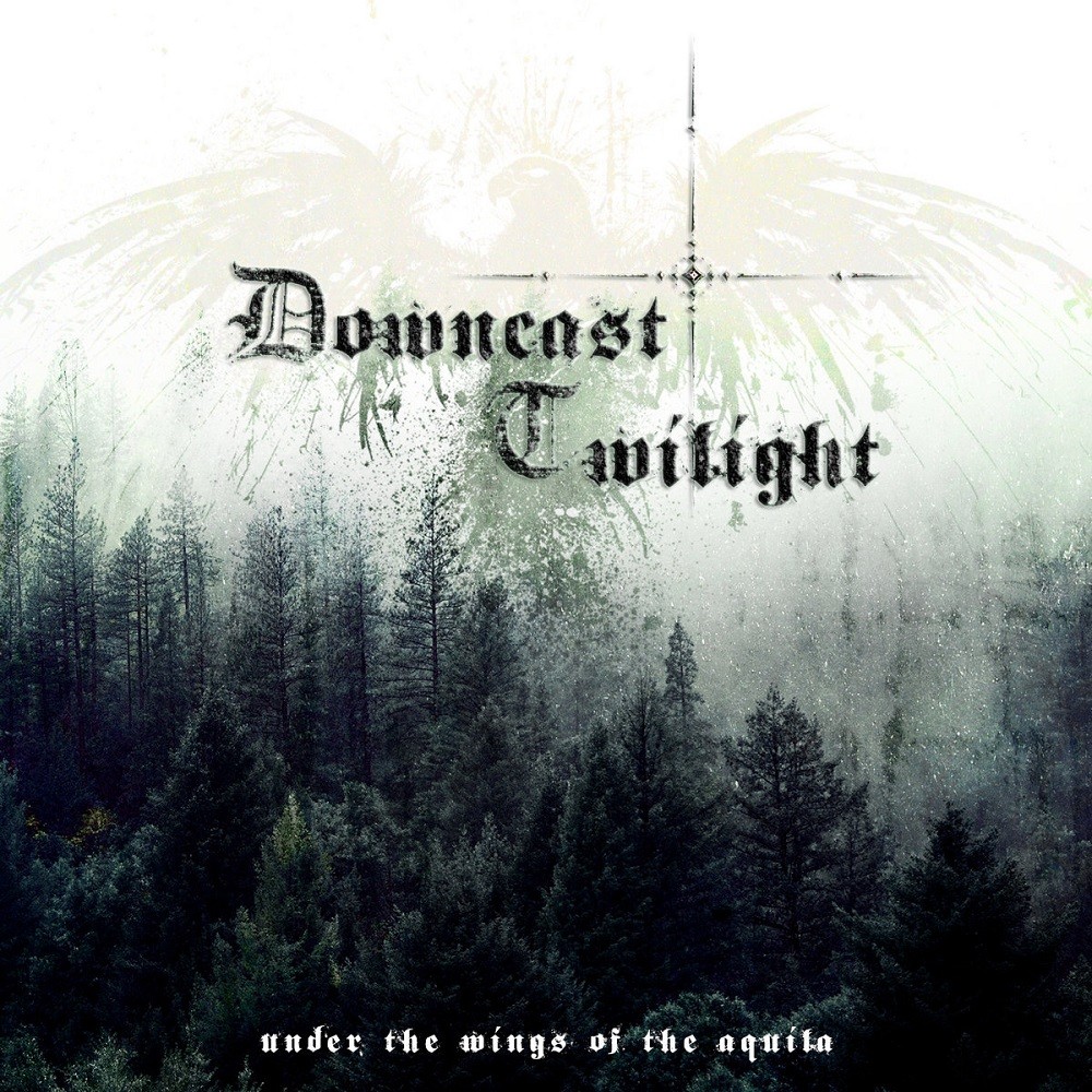 Downcast Twilight - Under the Wings of the Aquila (2016) Cover