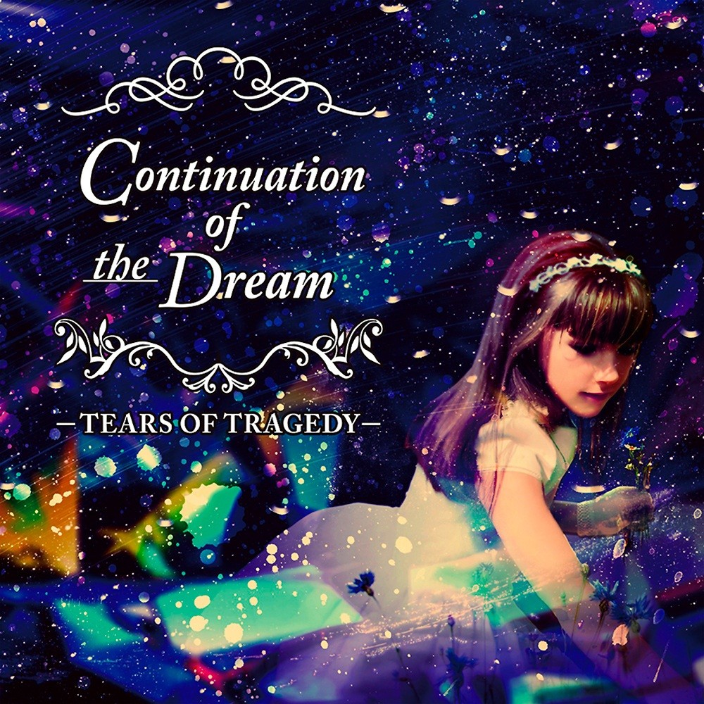Tears of Tragedy - Continuation of the Dream (2013) Cover