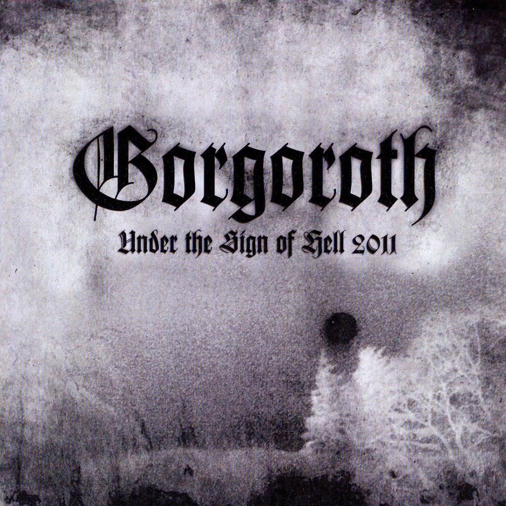 Gorgoroth - Under the Sign of Hell 2011 (2011) Cover