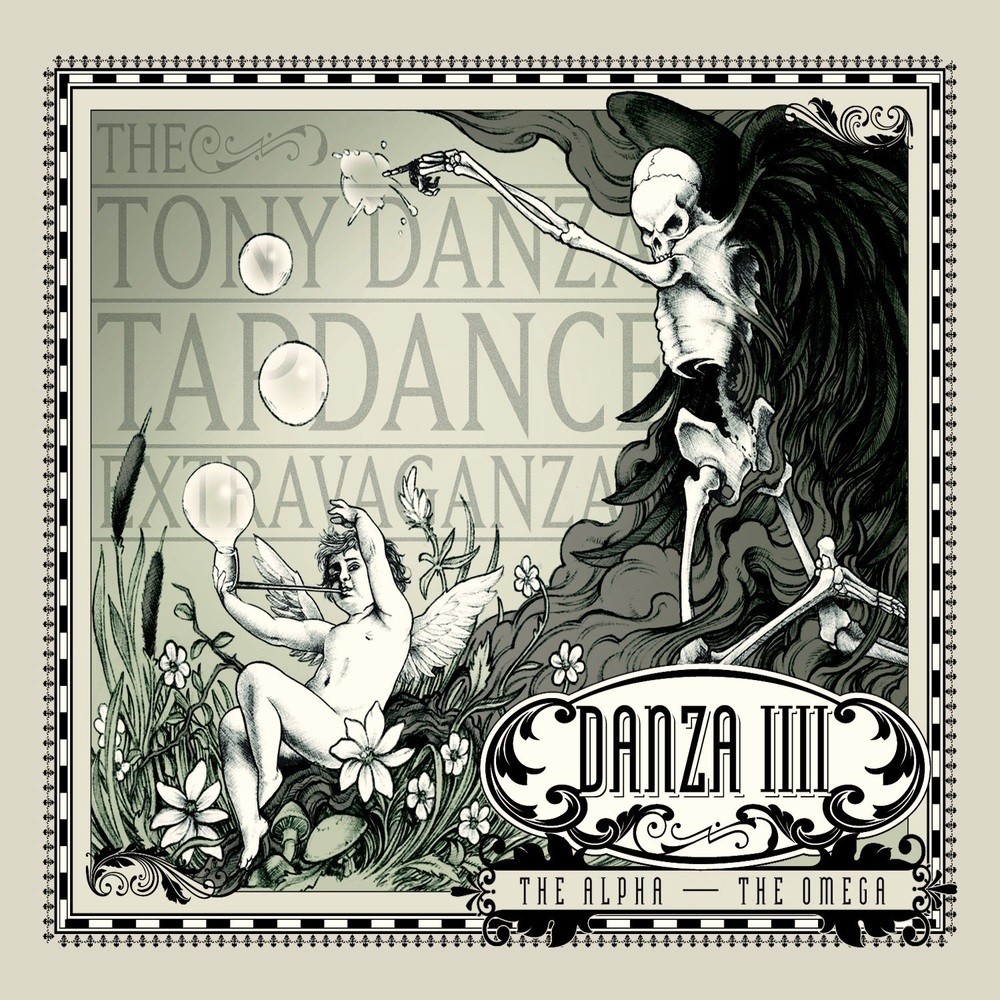 Tony Danza Tapdance Extravaganza, The - Danza IIII: The Alpha – The Omega (2012) Cover