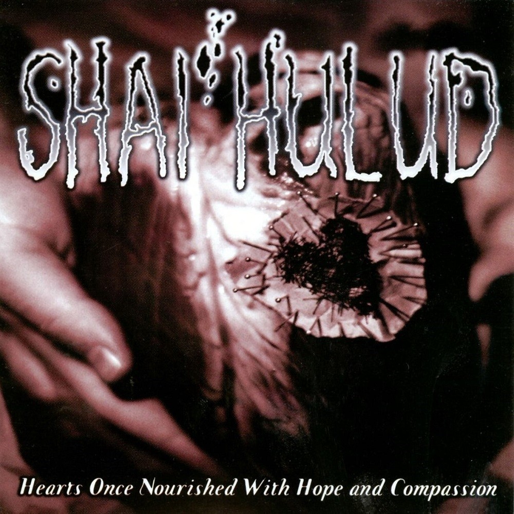 Shai Hulud - Hearts Once Nourished With Hope and Compassion (1997) Cover
