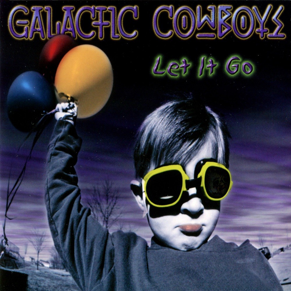 Galactic Cowboys - Let It Go (2000) Cover