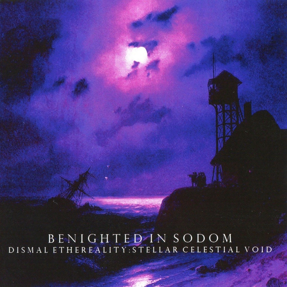 Benighted in Sodom - Dismal Ethereality: Stellar Celestial Void (2010) Cover