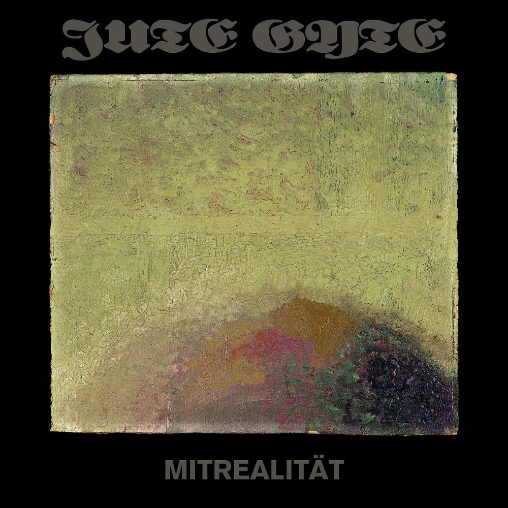 Jute Gyte - Mitrealität (2021) Cover