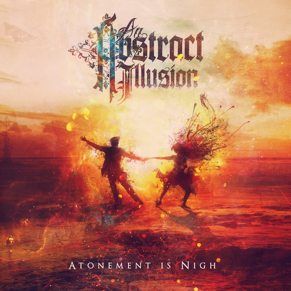 Abstract Illusion, An - Atonement Is Nigh (2014) Cover