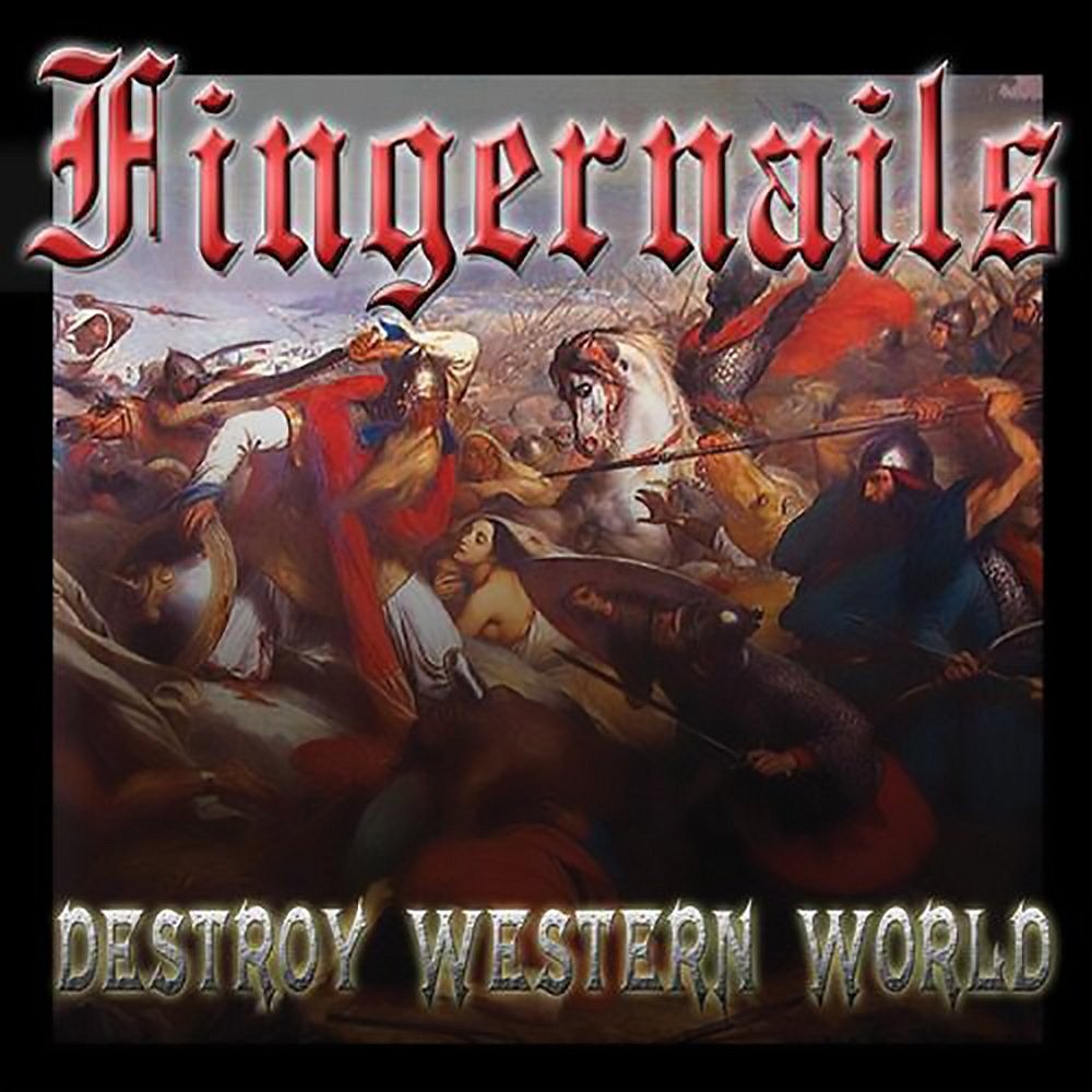 Fingernails - Destroy Western World (2007) Cover