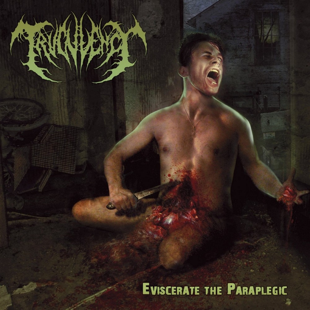 Truculency - Eviscerate the Paraplegic (2009) Cover