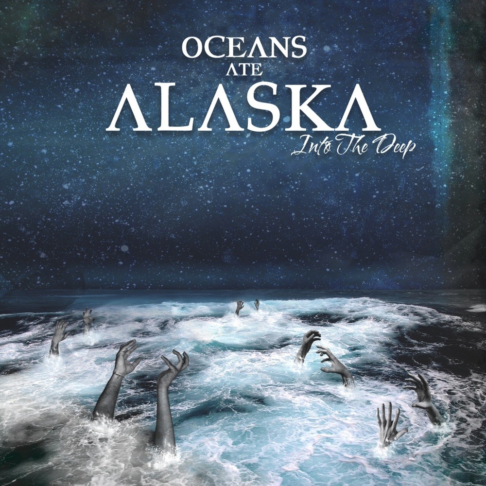 Oceans Ate Alaska - Into The Deep (2012) Cover