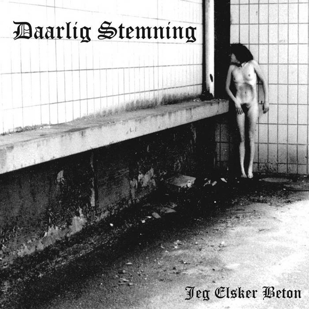 Daarlig Stemning - Jeg Elsker Beton (2015) Cover