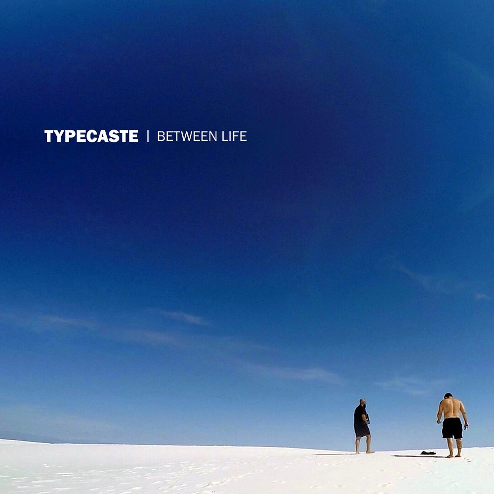 Typecaste - Between Life (2020) Cover