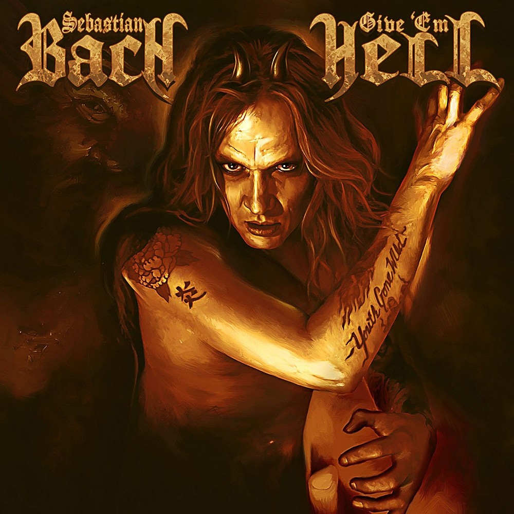 Sebastian Bach - Give 'Em Hell (2014) Cover