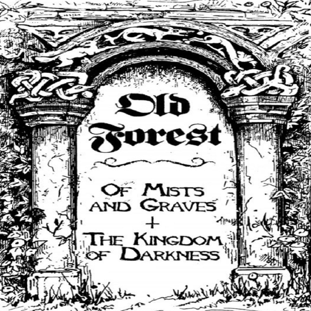 Old Forest - Of Mists And Graves / The Kingdom Of Darkness (2014) Cover