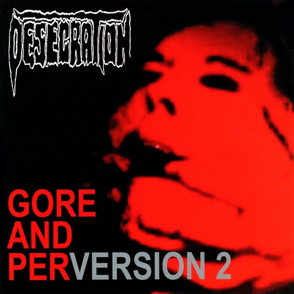 Desecration - Gore and PerVersion 2 (2003) Cover