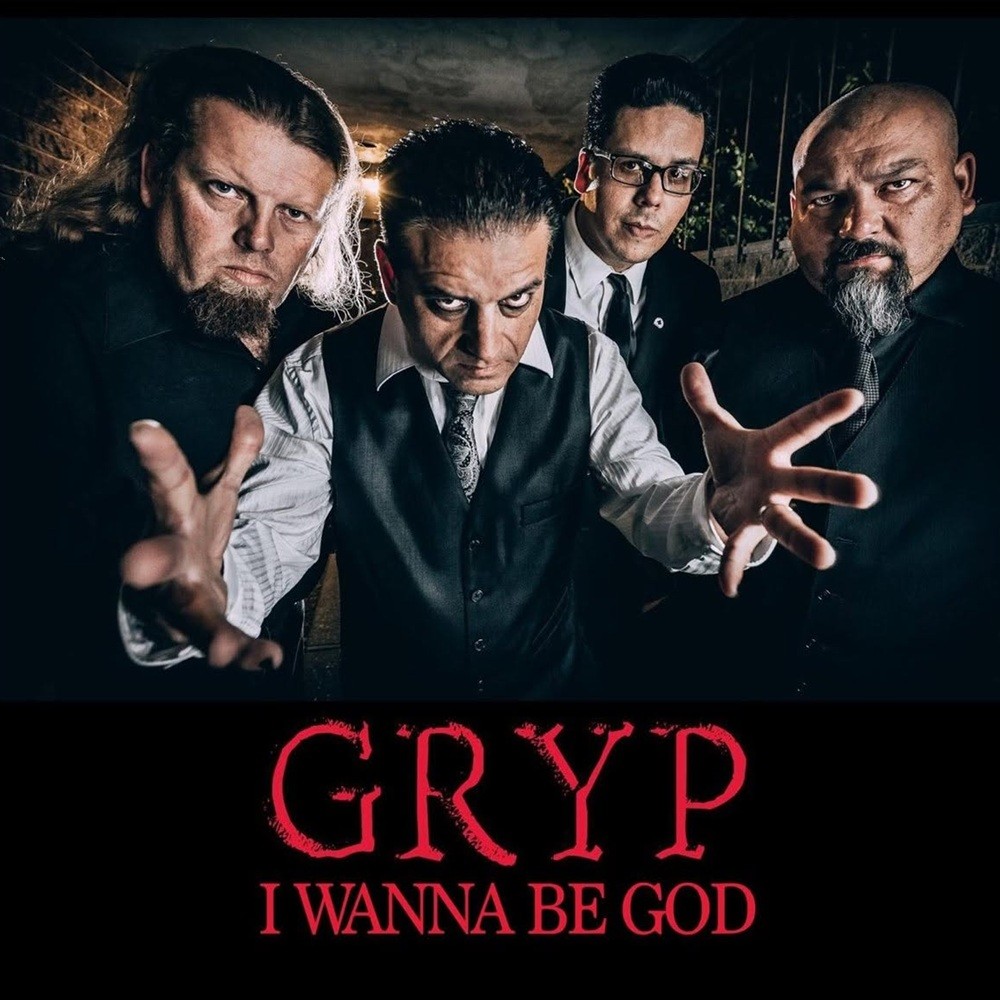 Gryp - I Wanna Be God (2016) Cover