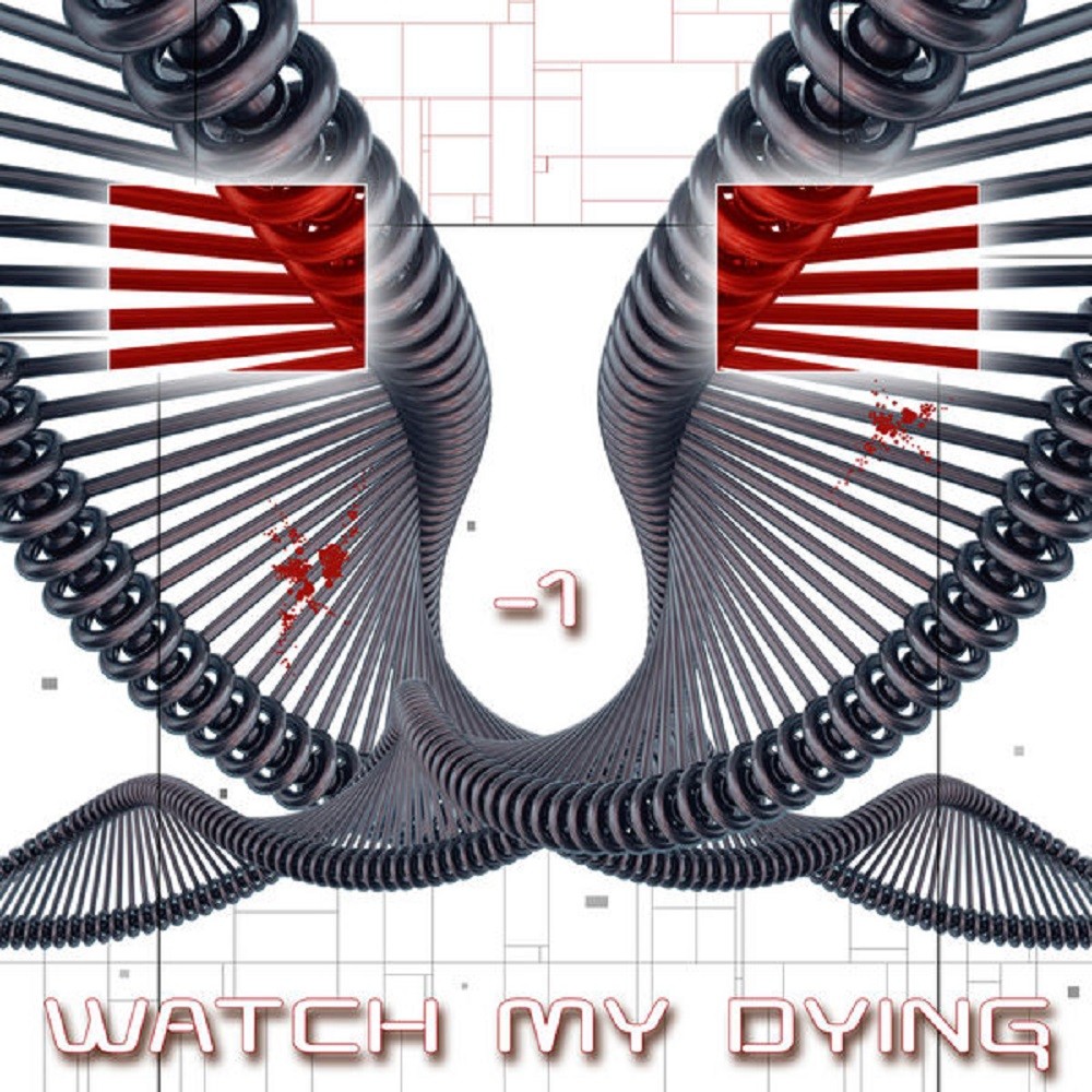 Watch My Dying - -1 (2009) Cover