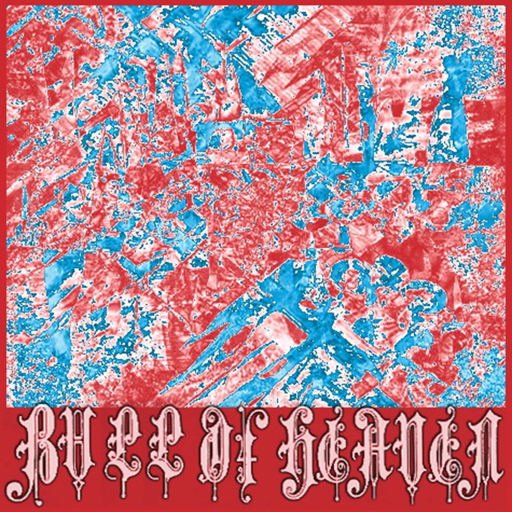 Bull of Heaven - 172: Thus Are These Children Filled With Torment (2010) Cover