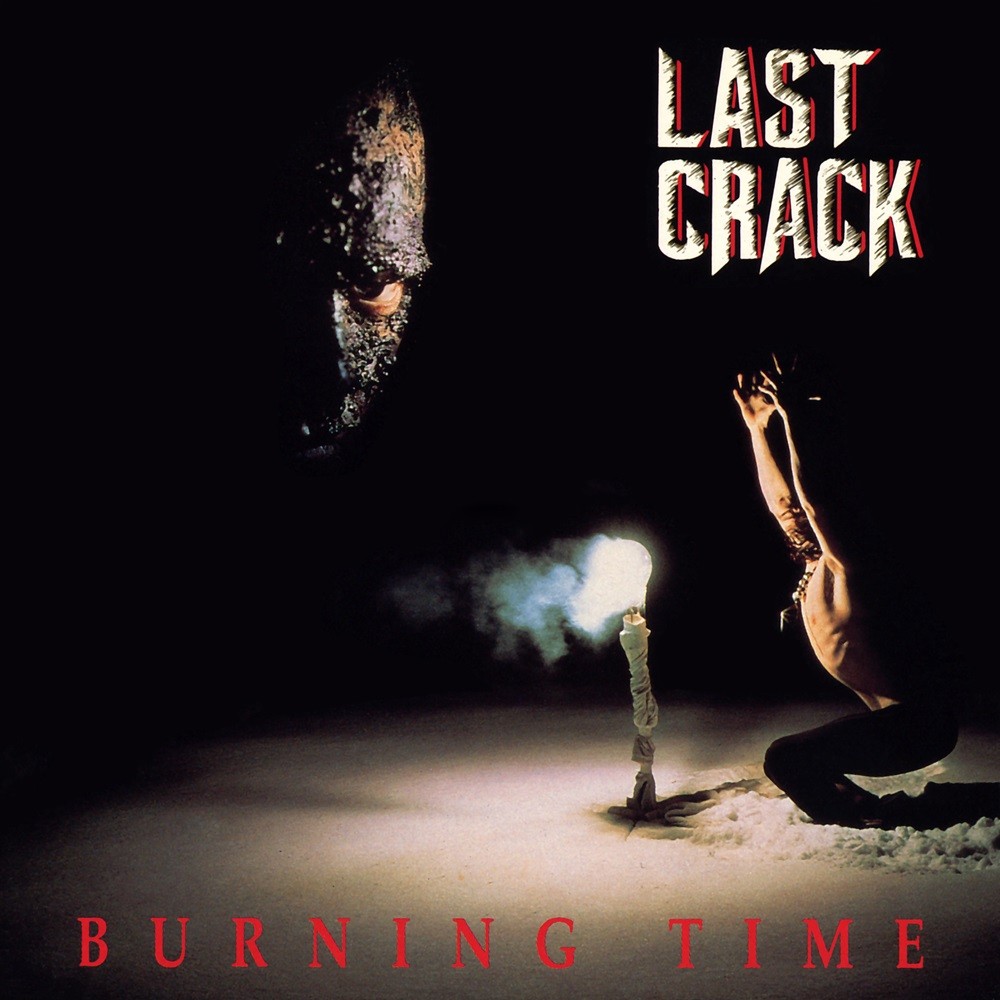 Last Crack - Burning Time (1991) Cover.