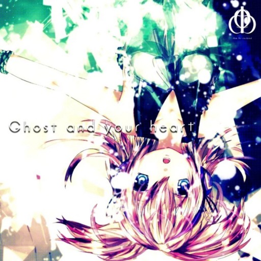 Ghost and Your Heart