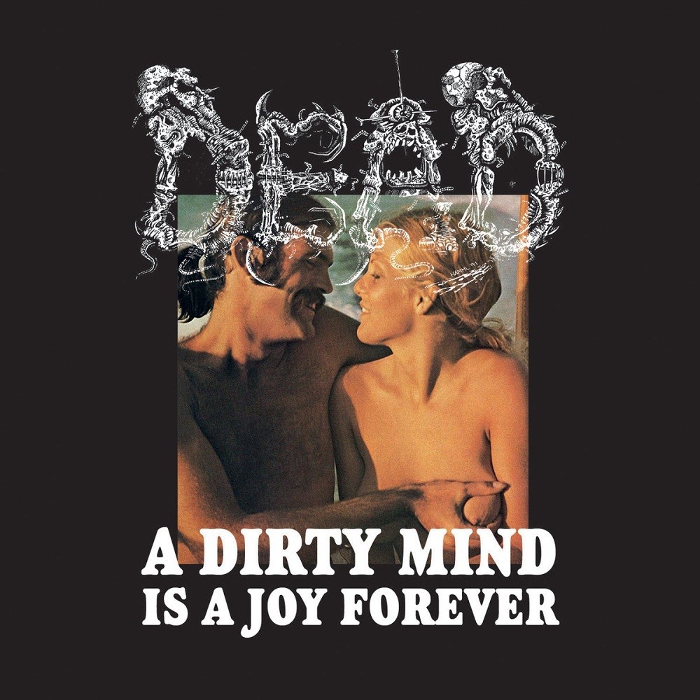 Dead - A Dirty Mind Is a Joy Forever (2017) Cover