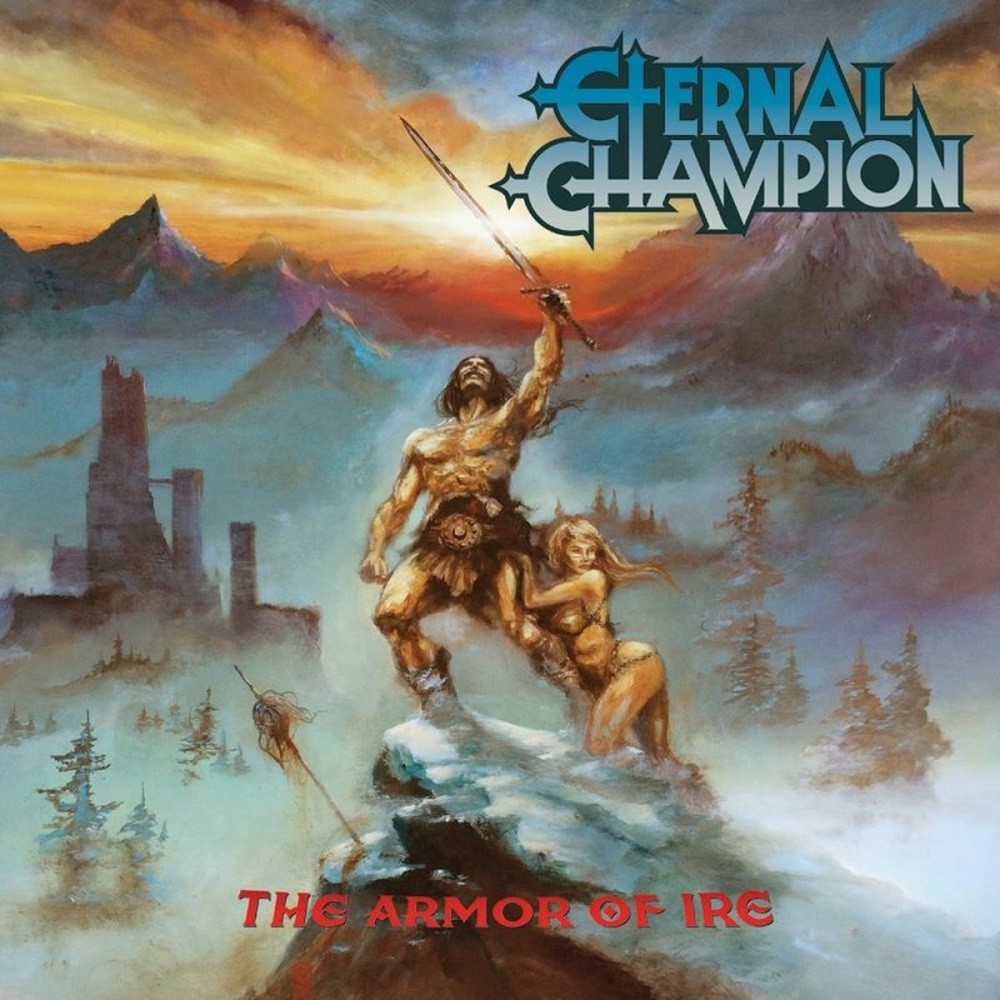 Eternal Champion - The Armor of Ire (2016) Cover