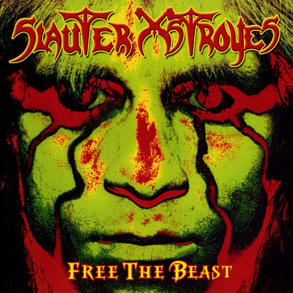 Slauter Xstroyes - Free the Beast (1998) Cover