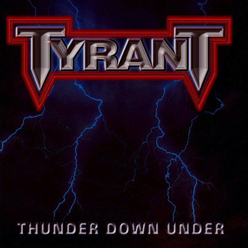 Tyrant (AUS) - Thunder Down Under (2003) Cover