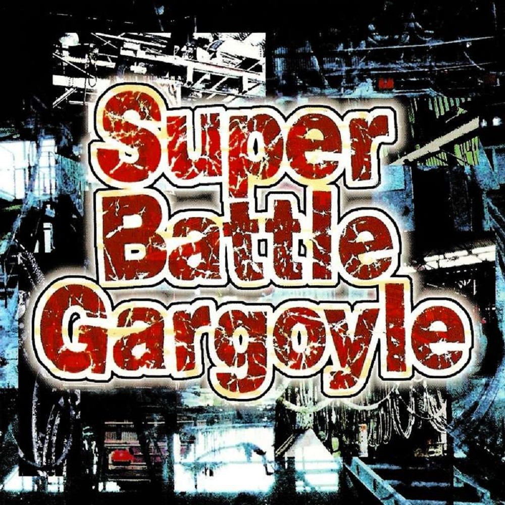 Gargoyle (JPN) - Super Battle Gargoyle (2008) Cover