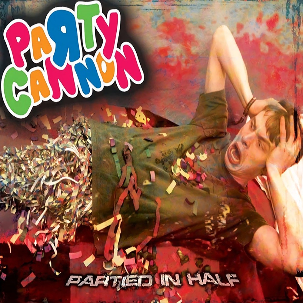 Party Cannon - Partied in Half (2013) Cover