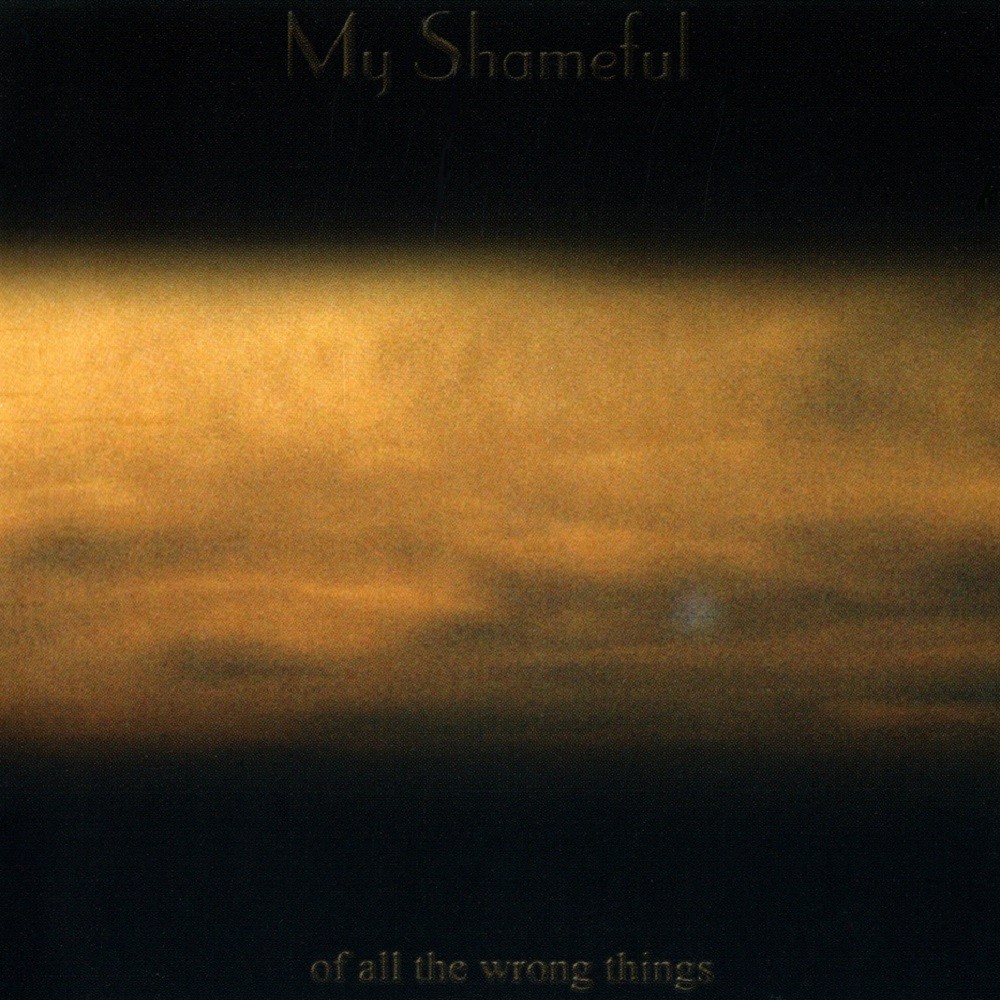 My Shameful - Of All the Wrong Things (2003) Cover