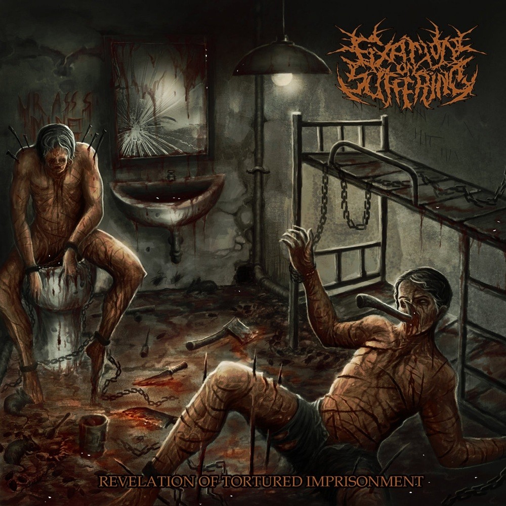 Fixation on Suffering - Revelation of Tortured Imprisonment (2017) Cover
