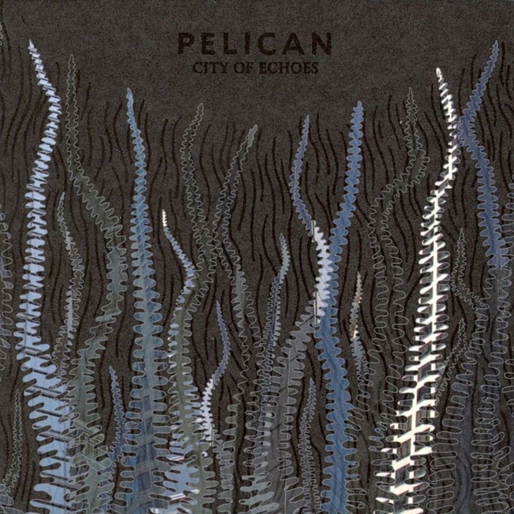 Pelican - City of Echoes (2007) Cover